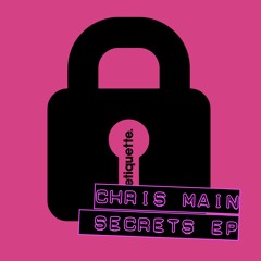 Chris Main - Secrets