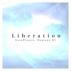 LucaProject VS Neptune XI - Liberation [from OverRapid]