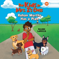 ROHAN MURTHY HAS A PLAN by Rajani LaRocca read by Mark Sanderlin