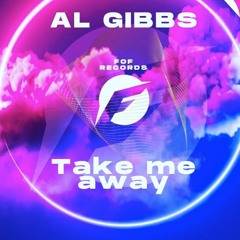 Al Gibbs - Take Me Away(Slugs Mix)