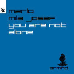 MaRLo & Mila Josef - You Are Not Alone (Tech Energy Mix)