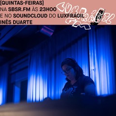LuxFrágil FM - Inês Duarte - 15 Agosto 2024
