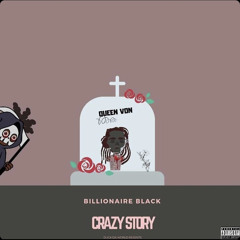 Billionaire Black - Crazy Story Last Chapter (King Von Diss) [Prod TripiLz]