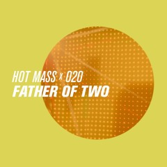 MASS CAST 020: Father of Two @ Not Mass NYE