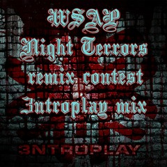 Night Terrors Remix Contest Wsap - 3ntroplay