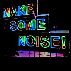 Make Some Noise (Real Drums) 1