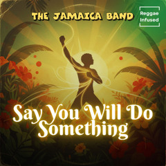 Say You'll Do Something - Reggae Dub  Radio Edit
