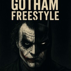Gotham Freestyle