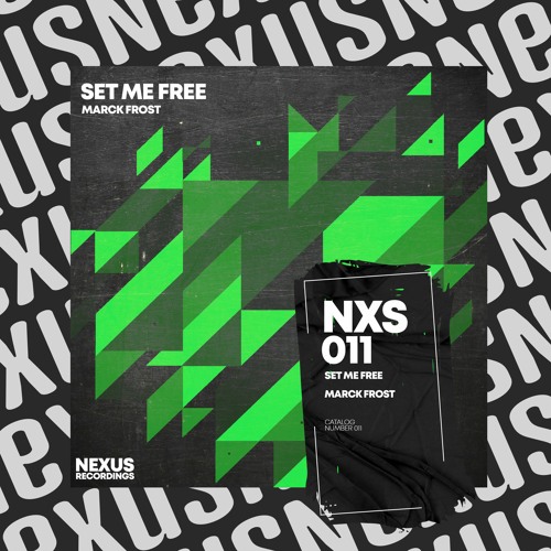 Marck Frost - Set Me Free [Nexus Recordings]