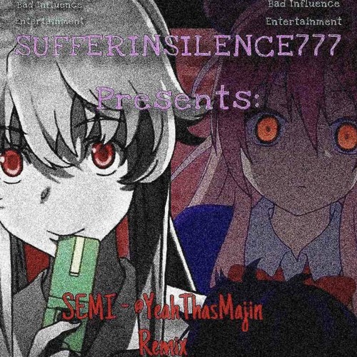 SEMI @YeahThasMajin REMIX