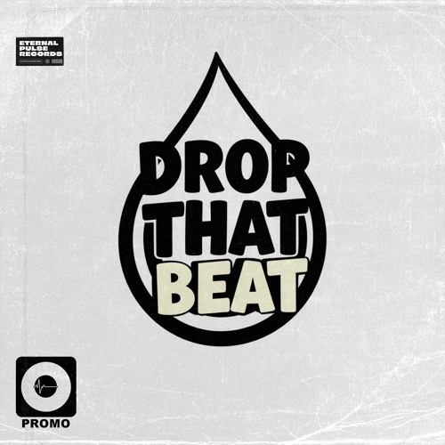 Drop That Beat (Original Mix)
