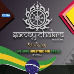 Samay Chakra #039 (Including Guestmix for Brazil [2nd hr.]) [Kalinga Son] | DI.FM