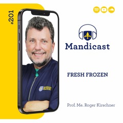 🎙 Mandicast #201 - Fresh Frozen Harmonização Orofacial
