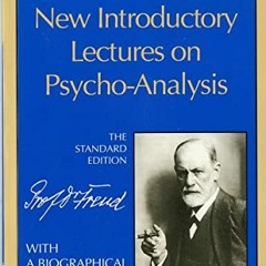 DOWNLOAD PDF ☑️ New Introductory Lectures on Psycho-Analysis (Complete Psychological