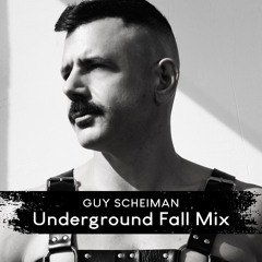 Guy Scheiman - Underground Fall Mix