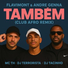Também (Flavimont & Andrea Genna Club Afro Remix)