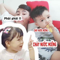Phái phái ! Chảy nước miếng Chảy nước miếng