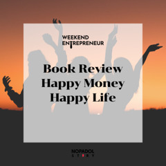 EP 2529 (WE 272) Book Review Happy Money Happy Life