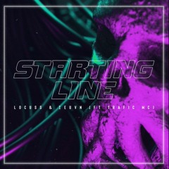 Starting Line - Locuss & Ieuvn (Ft Trafic MC)