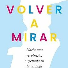 ** Volver a mirar (Spanish Edition) BY: Felipe Lecannelier (Author) Edition# (Book(