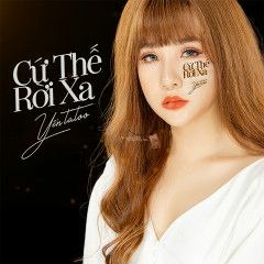 Cu The Roi Xa - HaiPham Remix