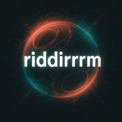 Riddirrrm (UNZ VIP)