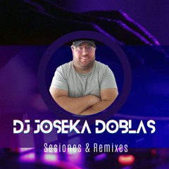 Sesion ELECTRO HOUSE MUSIC (SEPTIEMBRE 2023) DJ JOSEKA DOBLAS