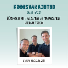 #253 | Üürikorterite haldamise ja majandamise nipid ja trikid!