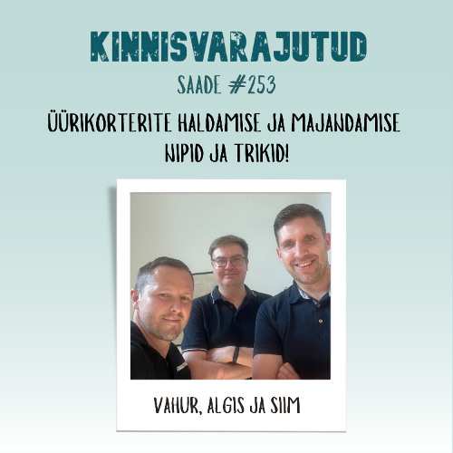 #253 | Üürikorterite haldamise ja majandamise nipid ja trikid!