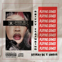 Playing Games (Feat. Beekay-bc & Chulie)