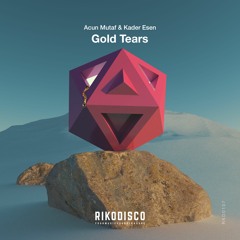 Acun & Kader - Gold Tears