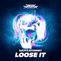 Eazley & Autokorekt - Loose It