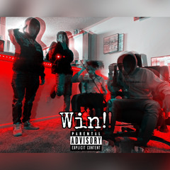 Win! Ft. YKN Mental (prod. drippxyblue x quadrucc)