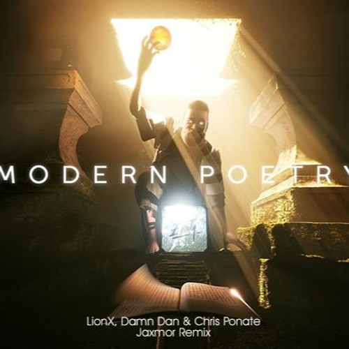 LionX, Damn Dan & Chris Ponate - Modern Poetry (Jaxmor Remix)