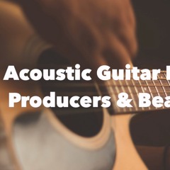 Acoustic Guitar Loops For Producers & Beatmakers