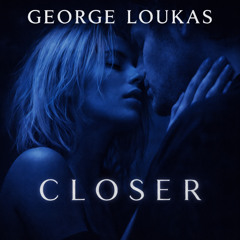 George Loukas - Closer (Original Mix)