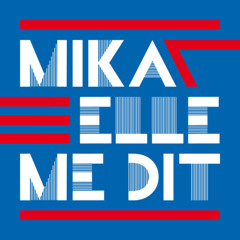 NRJ - MIKA - ELLE ME DIT (PN) // (PI)