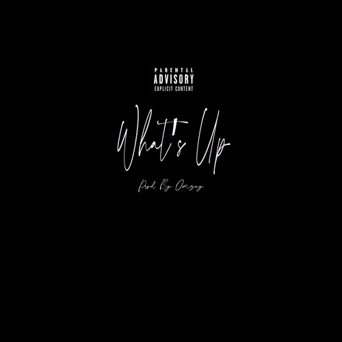 What's Up - Prod By Omzay