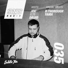 SYNES Radio 035: w/ B:Thorough & Yama on Subtle FM 05/09/2020