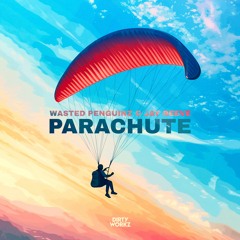 Wasted Penguinz & Jay Reeve - Parachute