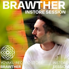 Brawther instore session