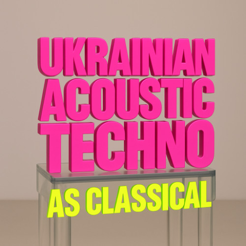 Ukrainian Acoustic Techno (Hyper Classical reload)