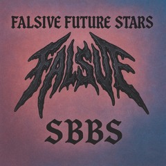 SBBS FOR FALSIVE FUTURE STARS