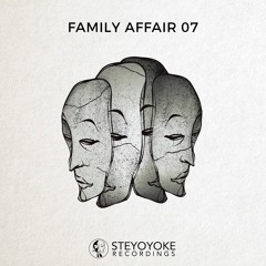 V.A. - Family Affair Vol. 07 [SYYK074] | Steyoyoke