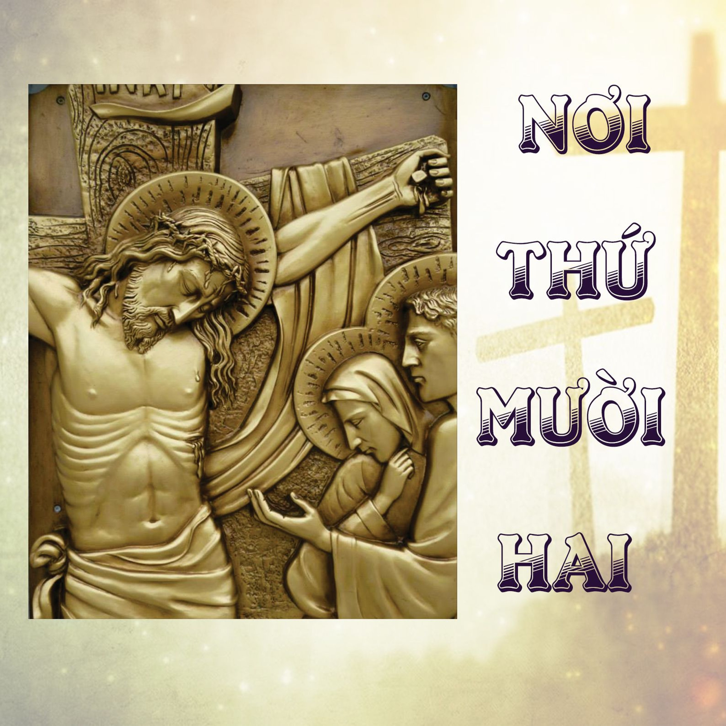 Nơi thứ mười hai || Ngắm đàng thánh giá theo vần thơ episode artwork