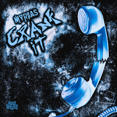 MYRIAS - CRANK IT
