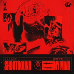 ShortRound - My Mind
