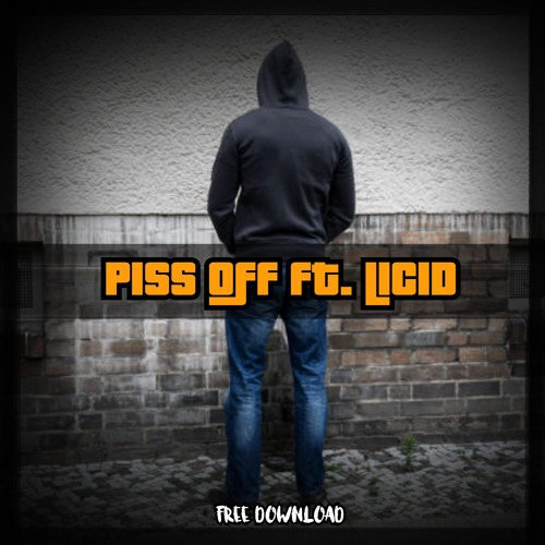 HYPTIC - P*SS OFF ft. LICID (FREE DOWNLOAD)