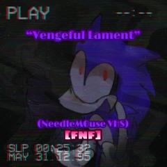 ❝𝐕𝐞𝐧𝐠𝐞𝐟𝐮𝐥 𝐋𝐚𝐦𝐞𝐧𝐭❞ (ℕ𝕖𝕖𝕕𝕝𝕖𝕄𝟘𝕦𝕤𝕖 𝕍ℍ𝕊) [𝗙𝗡𝗙]