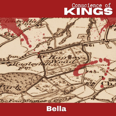 Bella ~ Conscience Of Kings